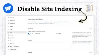 How to Disable Webflow indexing (SEO Control)