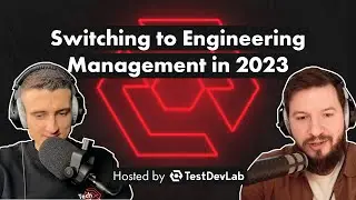 #8 How & Why to Switch to Engineering Management in 2023 - Evgeny Kot