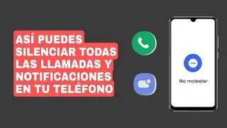 C&oacute;mo configurar el modo no molestar en android