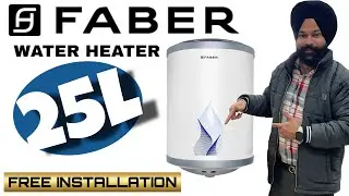 Faber Water Heater 25L Glass Lines element Free pipe and Installation Full Detail Video 2025
