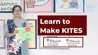 Learn to make Kites with Fun | Full Making Video | Sunanda Patro | Vikash Techno School | Jharsuguda