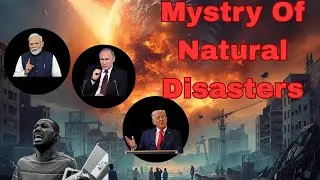The Mystery Of Natural Disasters. Revelation 🔥, Prophecy, Conspiracy Theories States End Of World.,🧐
