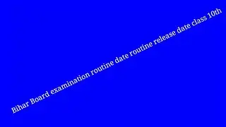 BSEB matric  routine 2019
