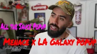 Menace X LA Galaxy Collab | All the Sauce Pop Up | SynCity EP83