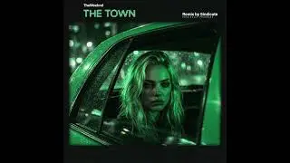 The Weeknd - The Town (House Remix, by Sindicate)