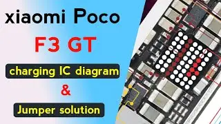 Xiaomi Poco F3 GT Charging IC Diagram | Charging Not Working Solution | Ways