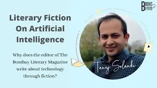 Find Out How Tanuj Solanki Writes About The Workplace In A Literary Format