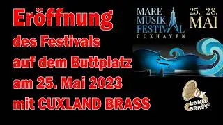 Cuxland Brass in Cuxhaven am 25. Mai 2023