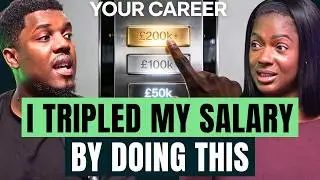 Career Expert: The Exact Strategy I Used To Triple My Salary (£70k to £200k+)