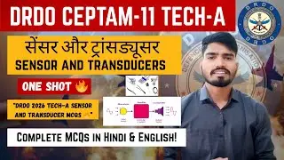 Day 23 DRDO Tech-A Sensor & Transducer MCQs | Most Repeated Questions By Rakesh Verma