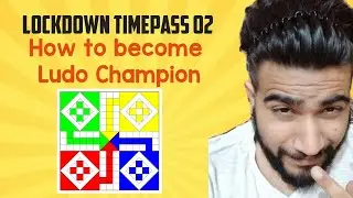 How to become Ludo Champion and Ludo Strategy | Funny Video - Lockdown Extension : Part 02 Covid19