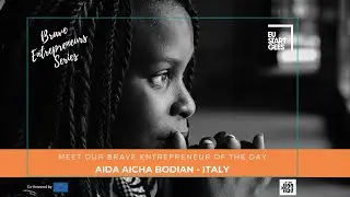 The Brave Entrepreneurs Video Series #4: Aida Aicha Bodian