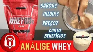 Whey Protein 100% Integral M&eacute;dica | An&aacute;lise de Sabor, Dose, Diluir e Custo Benef&iacute;cio