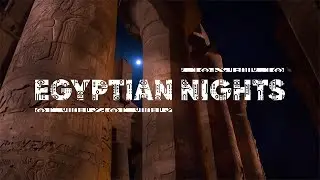 Epic Music of Ancient Egypt | Egyptian Nights