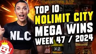 ⚡ TOP 10 NOLIMIT CITY BIGGEST WINS OF WEEK #47 - 2024