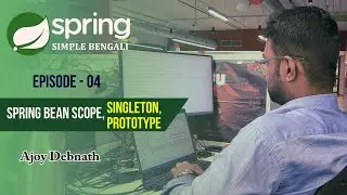 Bean Scope, Singleton Scope, and Prototype Scope. Spring-Ep:4  #springframework  #learnjava #bengali