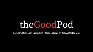 Elsbeth: Season 2, Episode 14 - Scenes from an Italian Restaurant