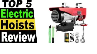 TOP 5 Best Electric Hoists Review 2023