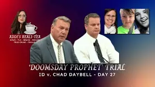 🛑 WATCH LIVE: 'Doomsday Prophet' Trial | ID v. Chad Daybell | Day 27