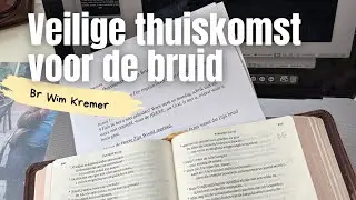 Bijbelgelovigen - Wim Kremer - Veilige thuiskomst voor de bruid