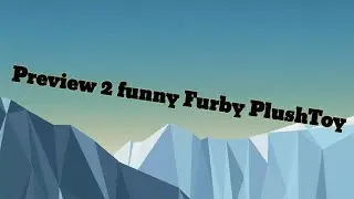 Preview 2 funny Furby Plush Toy Galaxy 