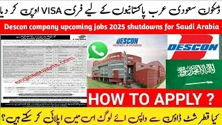 Descon company shutdown jobs 2025/ Howe to apply Descon company in Saudi Arabia Qatar Oman Dubai