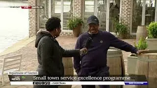 Tourism | Government launches the Small Town Service Excellence Programme
