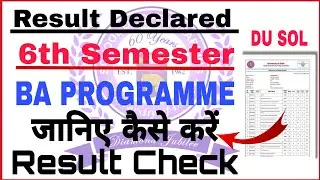 Du Sol 6th Semester BA PROGRAM Result Declared | Sol Sixth Semester BA Prog Result Declared 2024