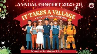 Annual concert 2025-26,   It takes a village, a tribute to everyday heroes