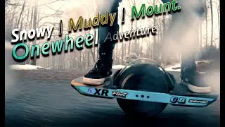 Onewheel XR - Riding Onewheel In Snow | Riding Onewheel In Mud | Riding Onewheel In The Mountains
