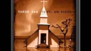 Throw Rag - She Don't Want To (She Don't Care)