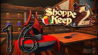 Shoppe Keep 2 Gameplay - Ep. 16 - Cook Level 3, Elf & Orc deliveries, and the Thief Zapper