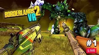 EXPLORING PANDORA FURTHER! - Let's Play Borderlands 2 VR #1