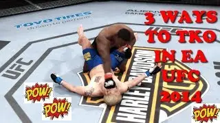 3 Ways To TKO In EA UFC 2014 DEMO