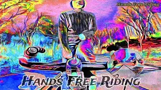 Hands Free Riding