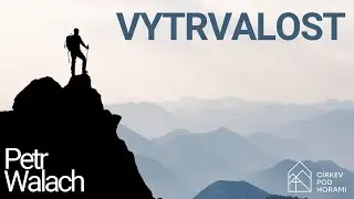 Petr Walach - Vytrvalost