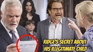 Ridge's Secret About His Illegitimate Child Shakes Forrester The Bold and the Beautiful Spoilers