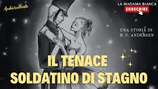 Il tenace soldatino di stagno | H.C. Andersen
