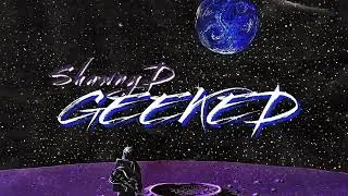 ShawnyD - GEEKED