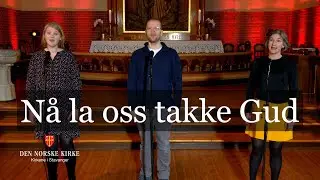 Nå la oss takke Gud