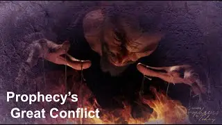 5 December 2023 Prophecy's Great Conflict