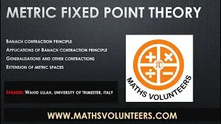 Metric Fixed Point Theory| By Wahid Ullah | www.mathsvolunteers.com