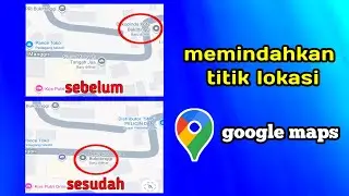 Latest! How to move a location point on Google Maps