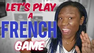 Let's play a French game.