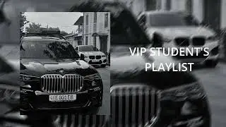 VIP STUDENT PLAYLIST  #viral #vip