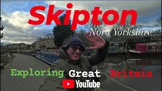 Visit Skipton North Yorkshire | England | UK Tourist Attractions | Travel Vlog