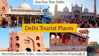 One Day Delhi Tour | Hazrat Nizamuddin Auliya|Jama Masjid | Delhi Metro | Must Visit Places In Delhi