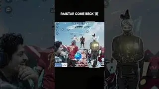 RAISTAR ☠️ COME BECK 🤐 KAB HOGA 😭 #raistarshorts #raistargameplay #raistarvsb2k