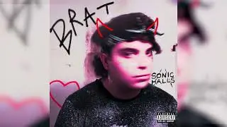 Sonic Halls - Brat (Official Audio)