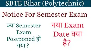 SBTE Notice Regarding Semester Examination | SBTE Bihar |Bihar Polytechnic